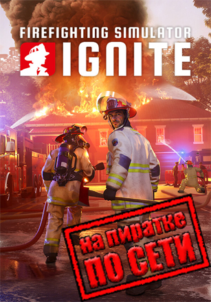 Firefighting Simulator: Ignite